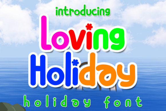 Loving Holiday: A Sweet Display Font for Creative Makers